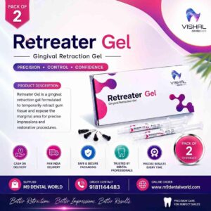 Vishal Dentocare Retreater Gel – Gingival Retraction Gel (Pack of 2 Syringe)